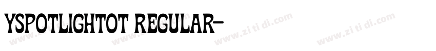 yspotlightot regular字体转换